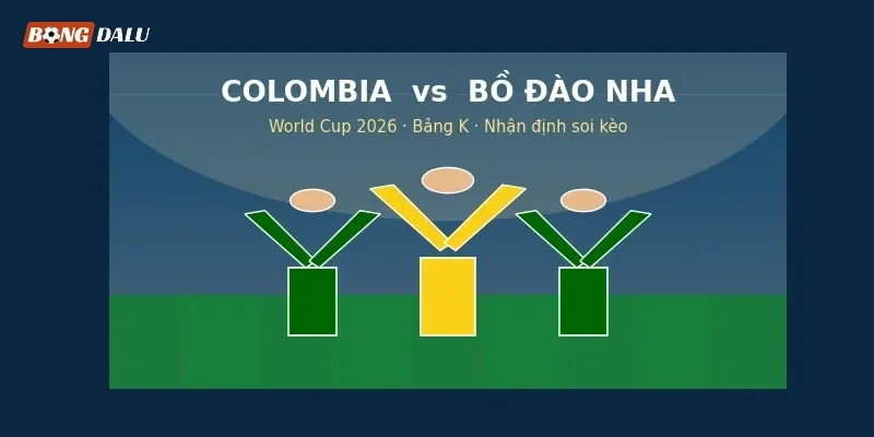 Nhận định, soi kèo Colombia vs Bồ Đào Nha: Đại chiến đỉnh cao bảng K