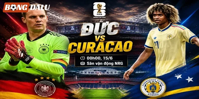 Đánh giá cặp trận Đức vs Curaçao