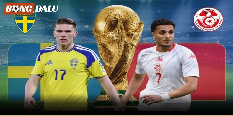 Đánh giá cặp trận Thuỵ Điển VS Tunisia