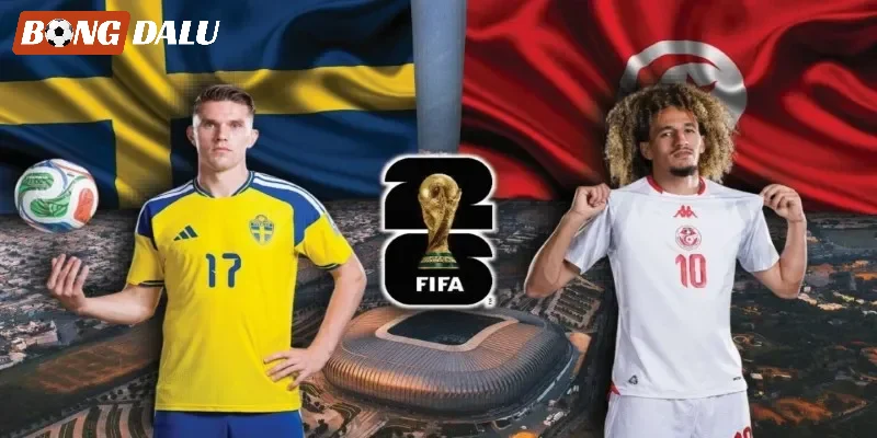 Tỷ lệ kèo Thuỵ Điển VS Tunisia
